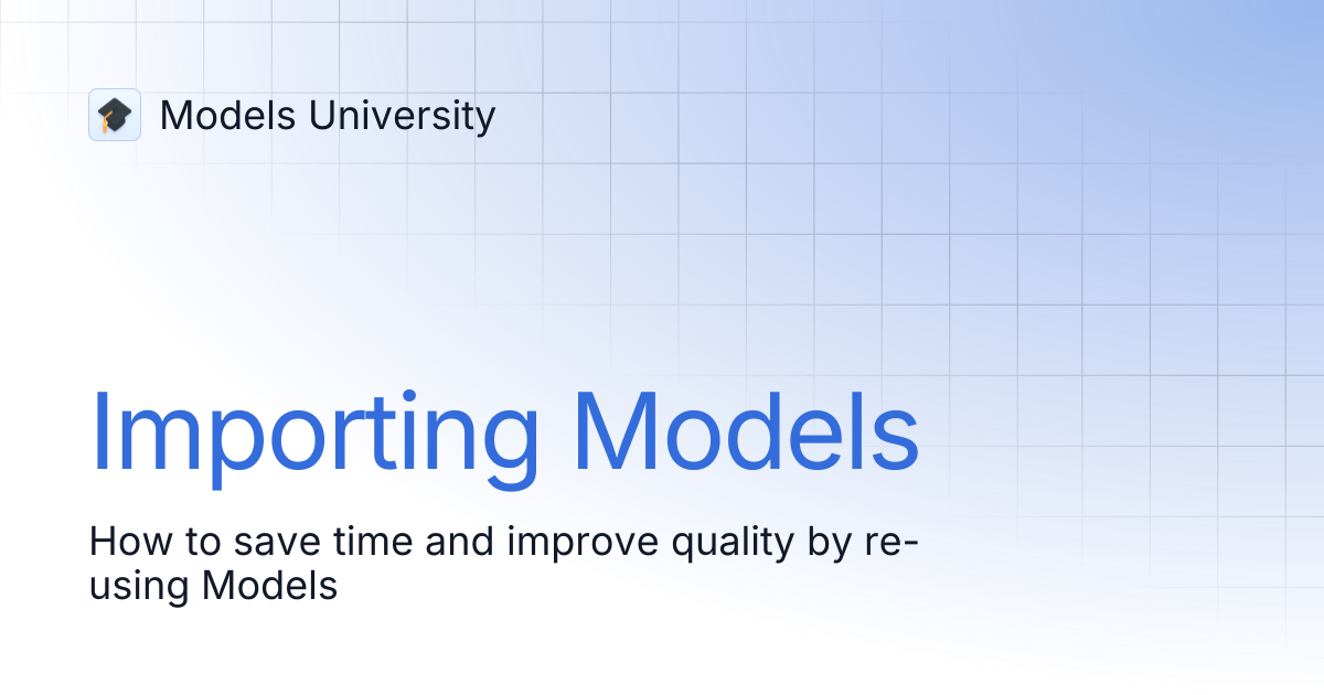 Importing Models | Models University